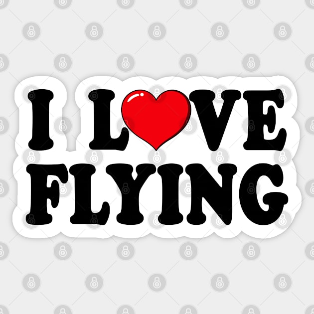 I Love Flying Typography Design Sticker by jeric020290